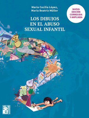 cover image of Los dibujos en el abuso sexual infantil (2a edición)